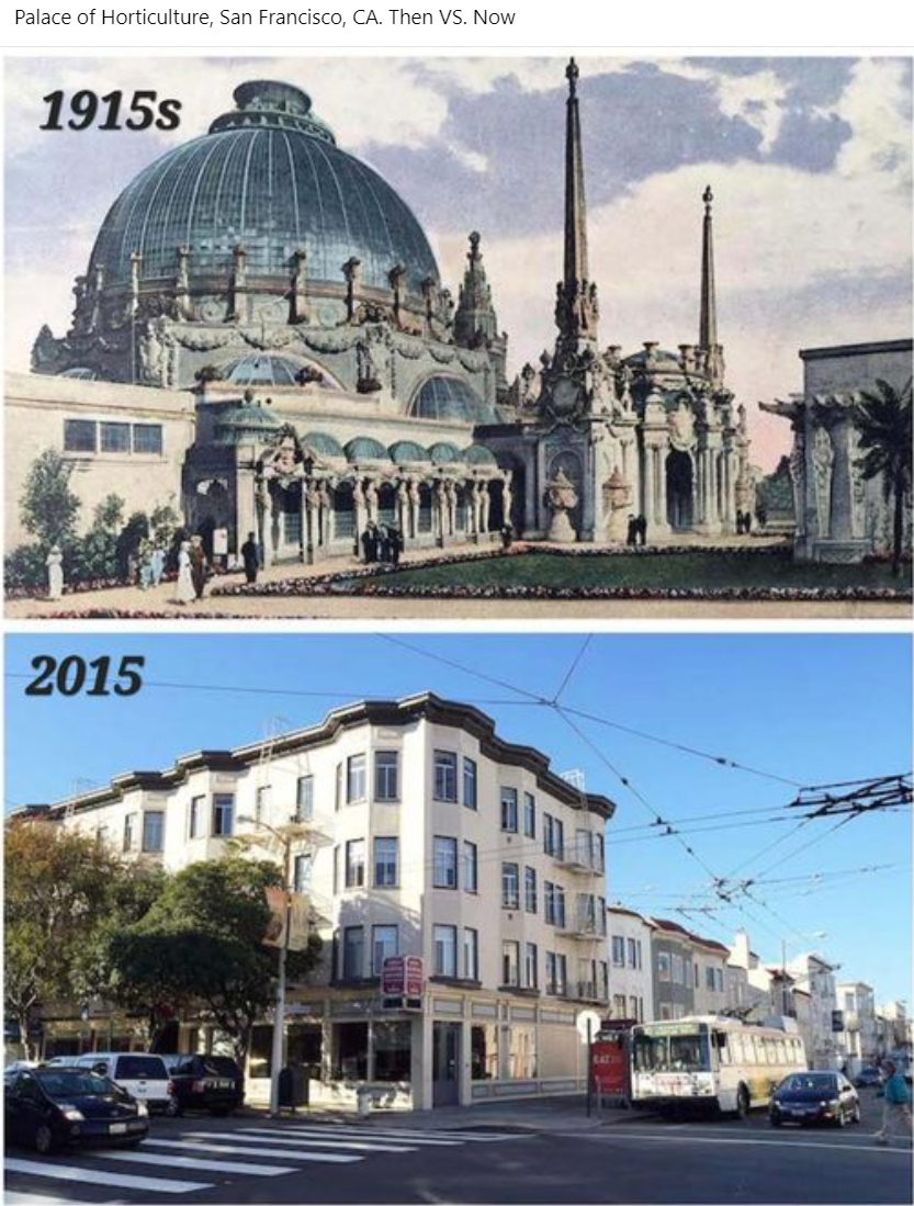 The meme is a comparison between two images of the Palace of Horticulture, a building in San Francisco. The top image shows the building as it appeared in the 1915s, with a large dome and ornate architecture. The bottom image shows the building as it appears today, with a more modern and less ornate design, surrounded by cars and a city street. The text at the top of the image reads "1915s" and at the bottom reads "2015".